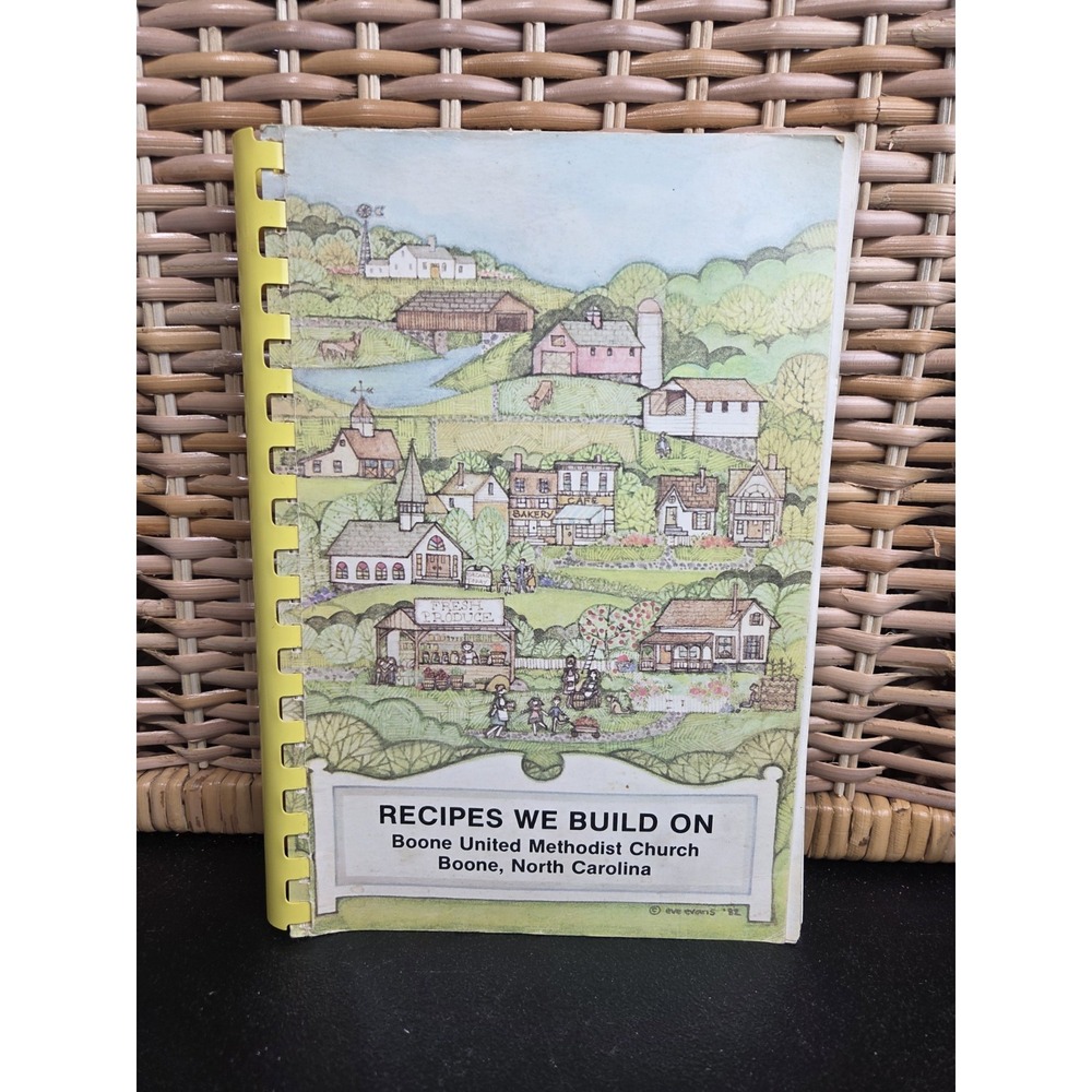 Recipes We‎ Build On Boone United Methodist Church Boone North Carolina Cookbook